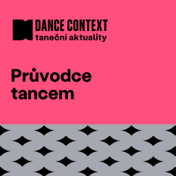 Podcast thumbnail for Průvodce tancem