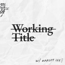Podcast thumbnail for Working Title