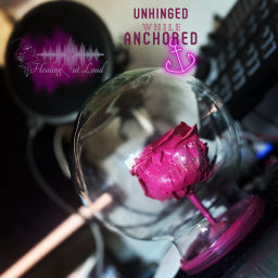 Podcast thumbnail for Healing Out Loud: Unhinged While Anchored