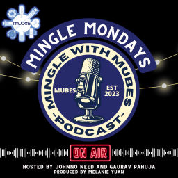 Podcast thumbnail for Mingle with MUBES