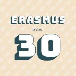 Podcast thumbnail for Erasmus a los 30