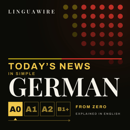 Podcast thumbnail for Learn German for Beginners A0-A1 | Daily News Class in Simple German, Explained in English