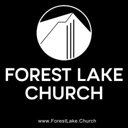 Podcast thumbnail for Forest Lake Church Sermon Podcast