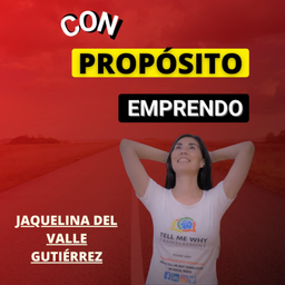Podcast thumbnail for Con propósito emprendo