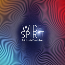 Podcast thumbnail for WIDE SPIRIT, le podcast qui vous donne la parole sur vos expériences inexpliquées