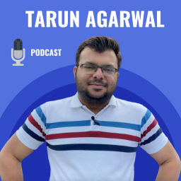 Podcast thumbnail for Tarun Agarwal