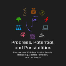 Podcast thumbnail for Progress, Potential, and Possibilities