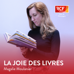 Podcast thumbnail for La joie des livres · RCF Cœur de Champagne