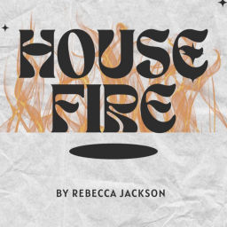 Podcast thumbnail for House Fire
