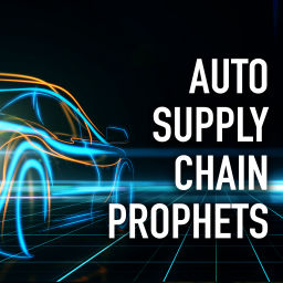 Podcast thumbnail for Auto Supply Chain Prophets