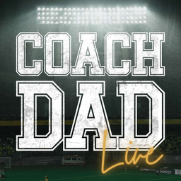 Podcast thumbnail for CoachDad
