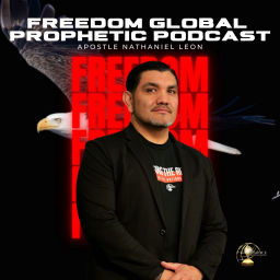 Podcast thumbnail for Freedom Global Prophetic Podcast
