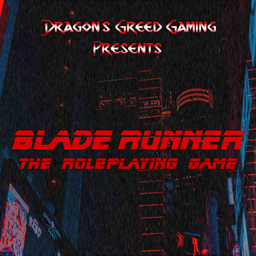 Podcast thumbnail for Dragon's Greed Gaming Presents - Blade Runner: The Roleplaying Game