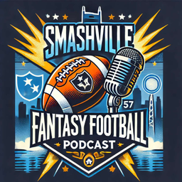 Podcast thumbnail for Smashville Fantasy Football