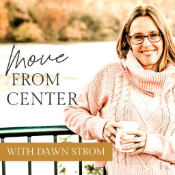 Podcast thumbnail for Move From Center- Embodied Leadership in Life and Business