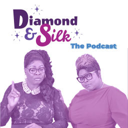 Podcast thumbnail for Diamond & Silk: The Podcast