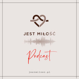 Podcast thumbnail for Jest Miło/ść PODCAST
