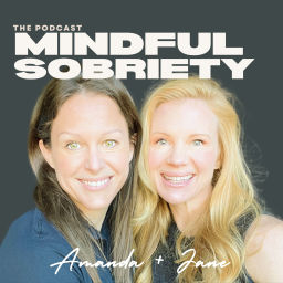 Podcast thumbnail for Mindful Sobriety The Podcast