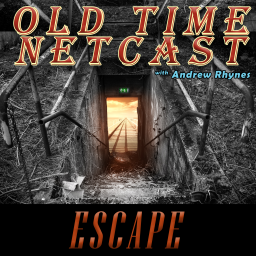 Podcast thumbnail for Escape - OTNetcast.com