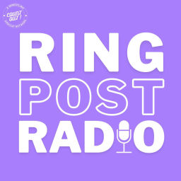 Podcast thumbnail for Ring Post Radio