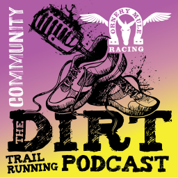 Podcast thumbnail for "The Dirt" Trailrunning Podcast