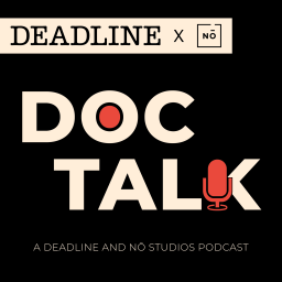 Podcast thumbnail for Doc Talk: A Deadline and Nō Studios Podcast