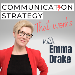 Podcast thumbnail for Communication Strategy That Works podcast