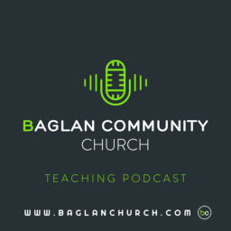 Podcast thumbnail for Baglan Community Church Teaching