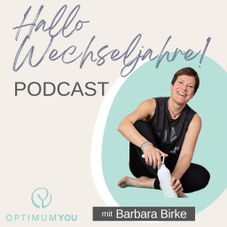 Podcast thumbnail for Hallo Wechseljahre! - Kraftvoll und ausgeglichen durch die Wechseljahre