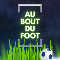 Podcast thumbnail for Au Bout du Foot