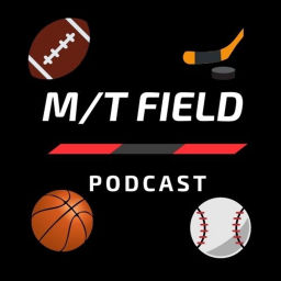 Podcast thumbnail for M/T Field Podcast