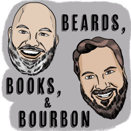 Podcast thumbnail for Beards, Books, and Bourbon Podcast