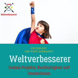 Podcast thumbnail for Weltverbesserer