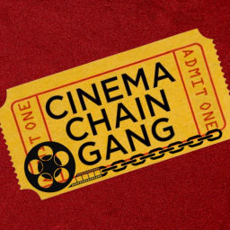 Podcast thumbnail for Cinema Chain Gang
