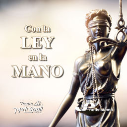 Podcast thumbnail for Con la Ley en la Mano - Notisistema