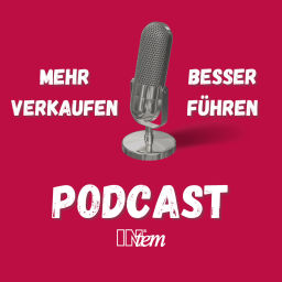 Podcast thumbnail for Ihr Podcast für noch mehr Erfolg in Führung und Vertrieb