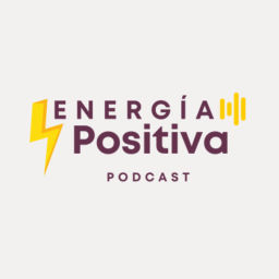 Podcast thumbnail for Energía Positiva