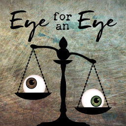 Podcast thumbnail for Eye for an Eye