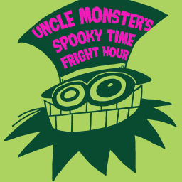 Podcast thumbnail for Uncle Monster's Spooky Time Fright Hour