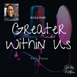 Podcast thumbnail for Greater Within Us