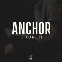 Podcast thumbnail for Anchor Church