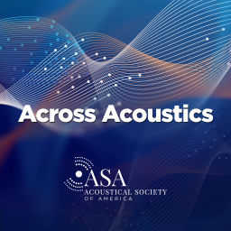 Podcast thumbnail for Across Acoustics