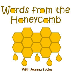 Podcast thumbnail for Words from the Honeycomb