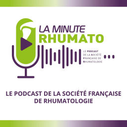 Podcast thumbnail for La Minute Rhumato
