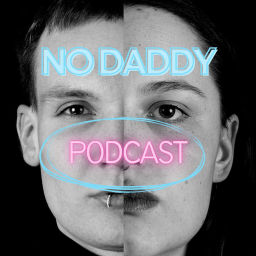 Podcast thumbnail for NO Daddy Podcast