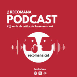 Podcast thumbnail for El podcast de Recomana