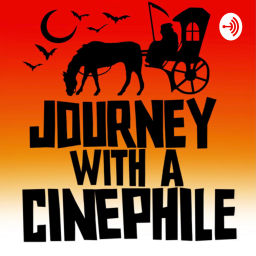 Podcast thumbnail for Journey with a Cinephile: A Horror Movie Podcast