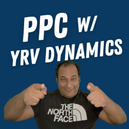 Podcast thumbnail for PPC with YRV Dynamics