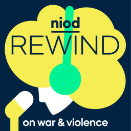 Podcast thumbnail for NIOD Rewind Podcast on War & Violence