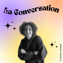 Podcast thumbnail for la conversation - by héloïse